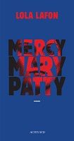Mercy, Mary, Patty - couverture bleu foncé sur lequel se détache en rouge un portrait de Patty Hearst